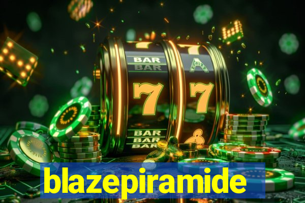 blazepiramide