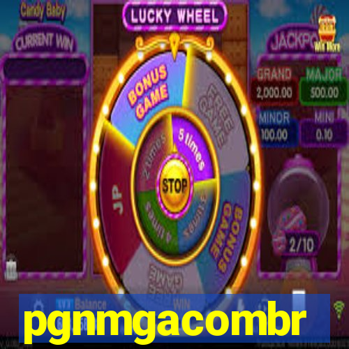 pgnmgacombr