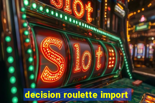 decision roulette import