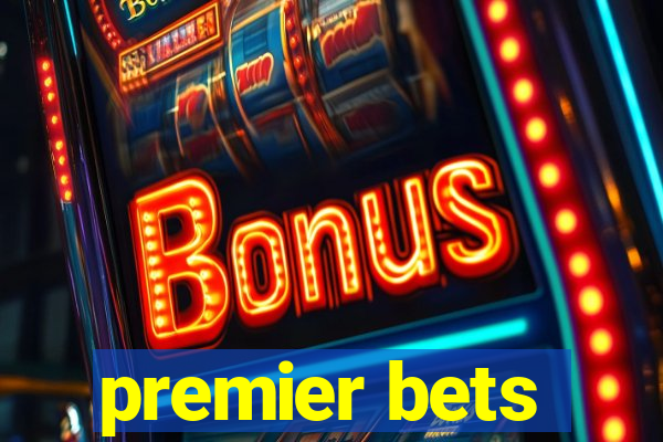 premier bets