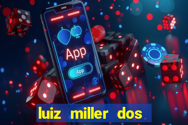 luiz miller dos santos martinho