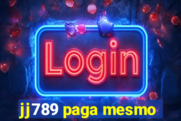 jj789 paga mesmo