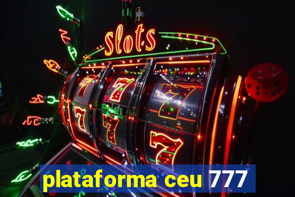 plataforma ceu 777