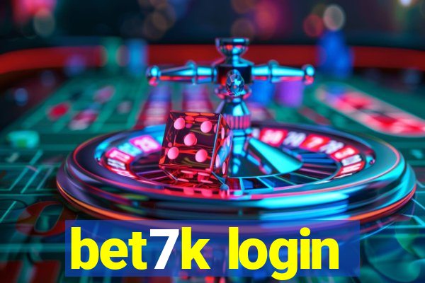 bet7k login