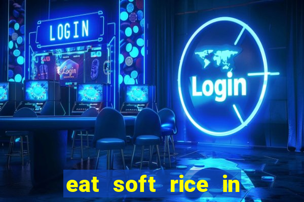 eat soft rice in another world hentai