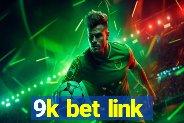 9k bet link