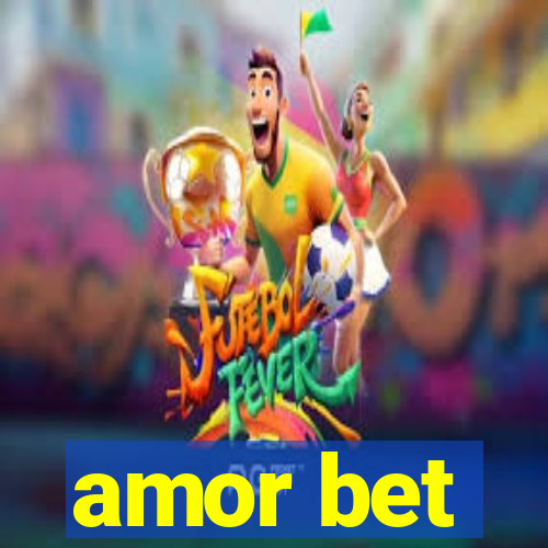 amor bet