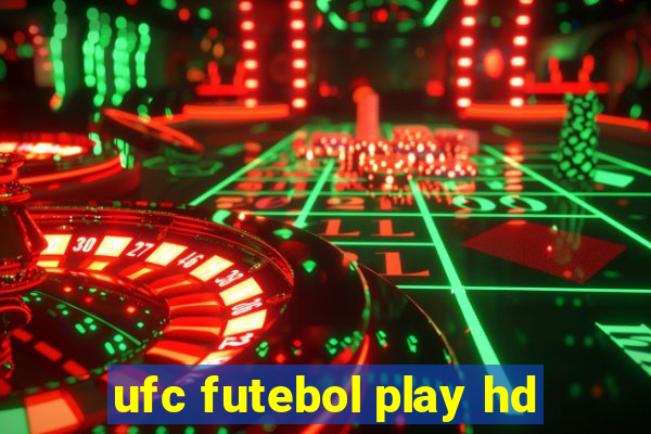 ufc futebol play hd