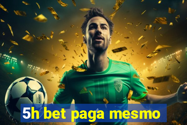 5h bet paga mesmo