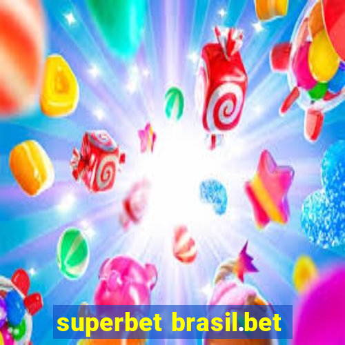 superbet brasil.bet