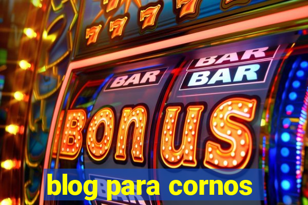 blog para cornos
