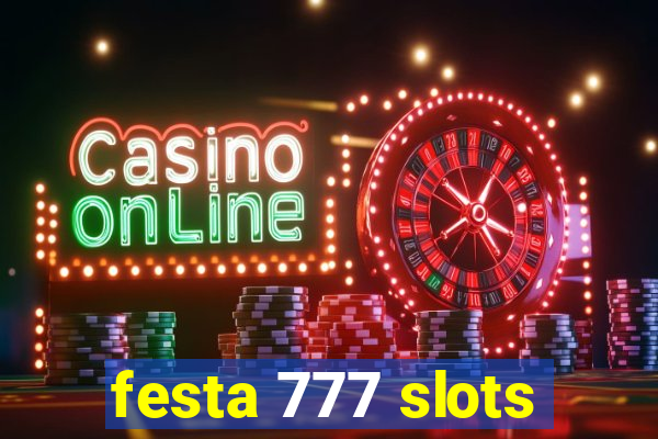 festa 777 slots