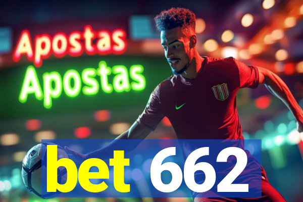 bet 662