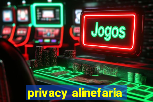 privacy alinefaria