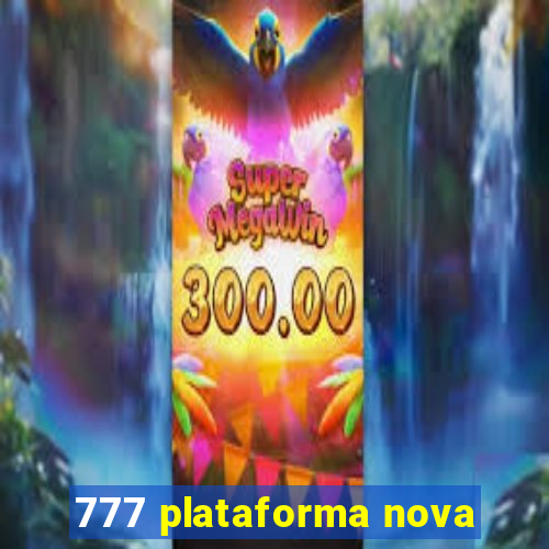 777 plataforma nova