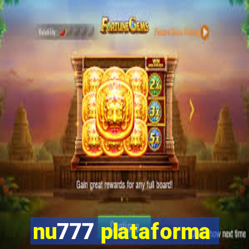 nu777 plataforma