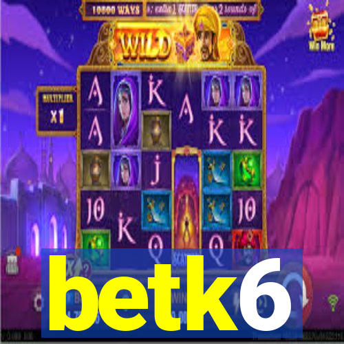 betk6