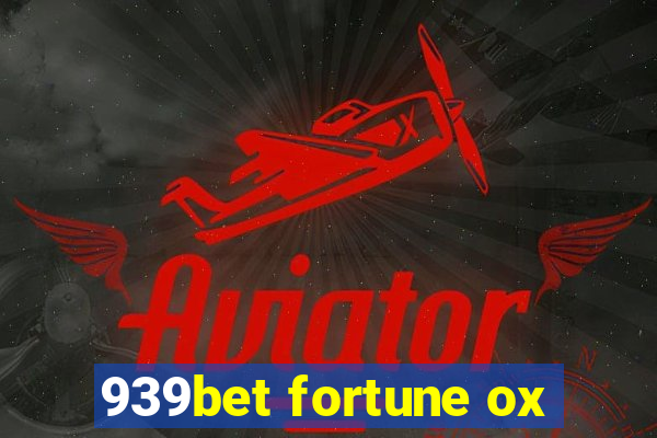 939bet fortune ox