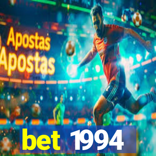 bet 1994
