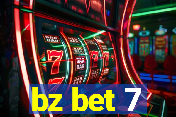 bz bet 7