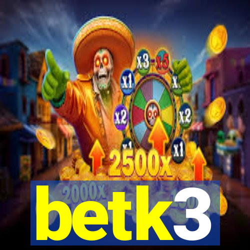 betk3