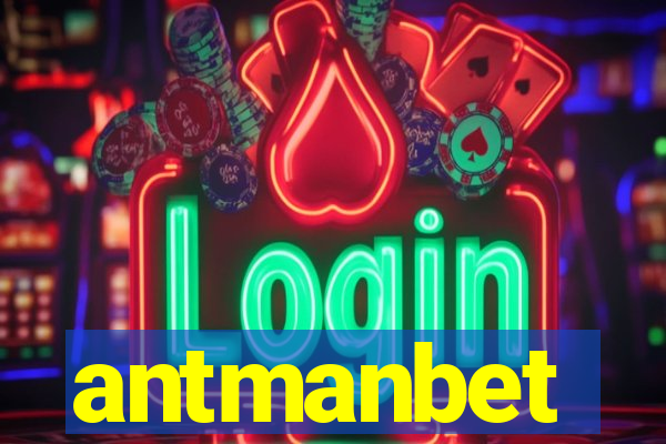 antmanbet