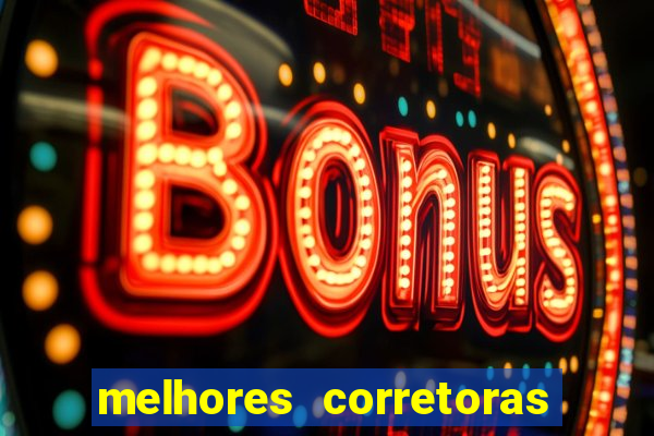 melhores corretoras de investimentos