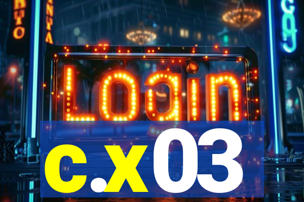 c.x03