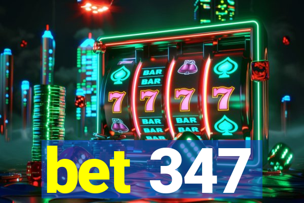 bet 347