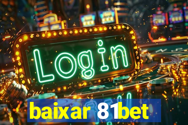 baixar 81bet