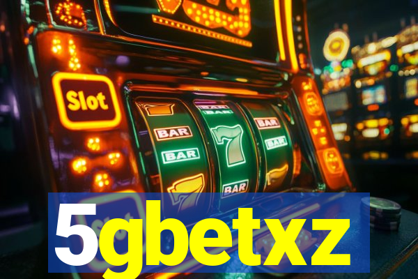 5gbetxz