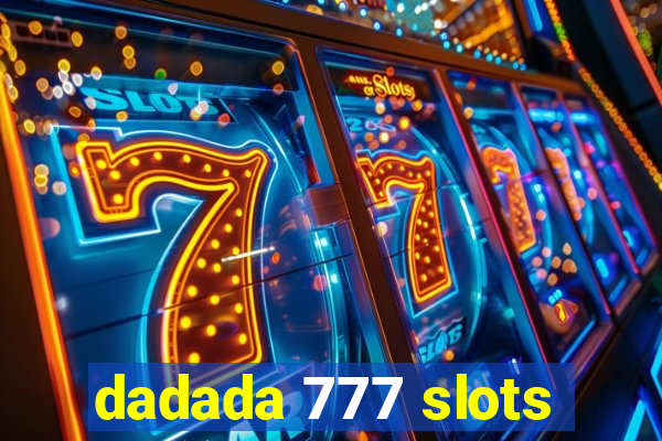 dadada 777 slots