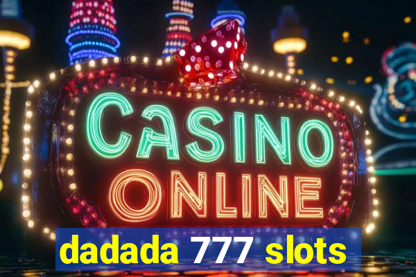 dadada 777 slots