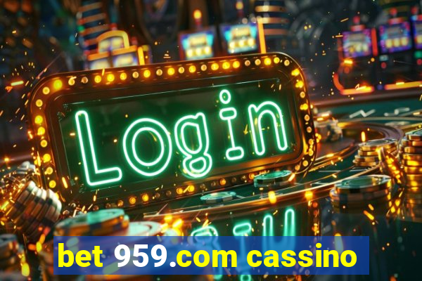 bet 959.com cassino