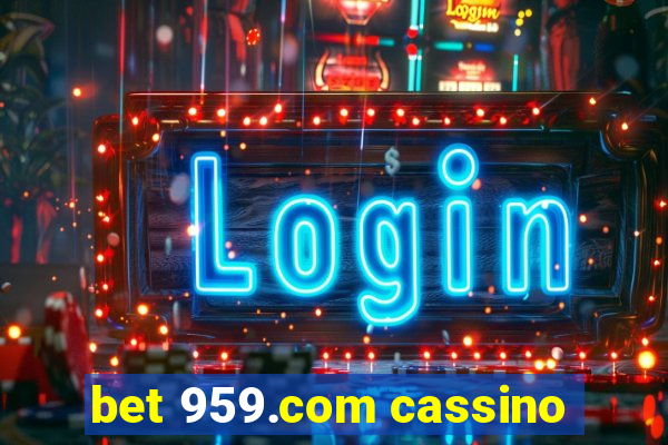 bet 959.com cassino