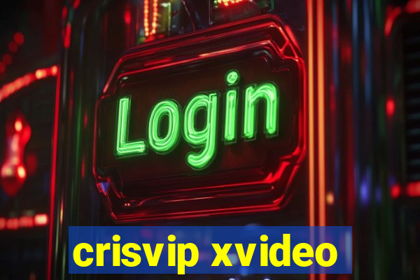 crisvip xvideo