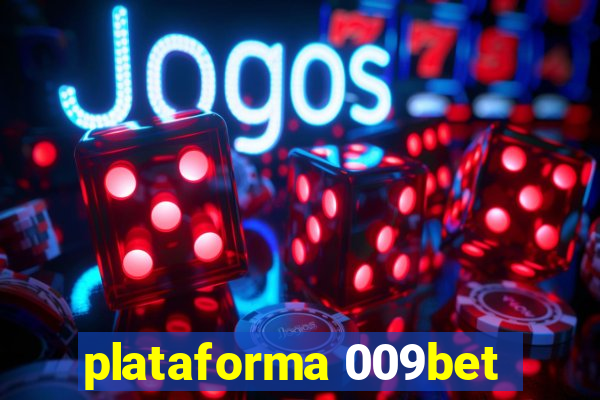 plataforma 009bet