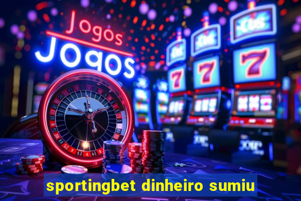 sportingbet dinheiro sumiu