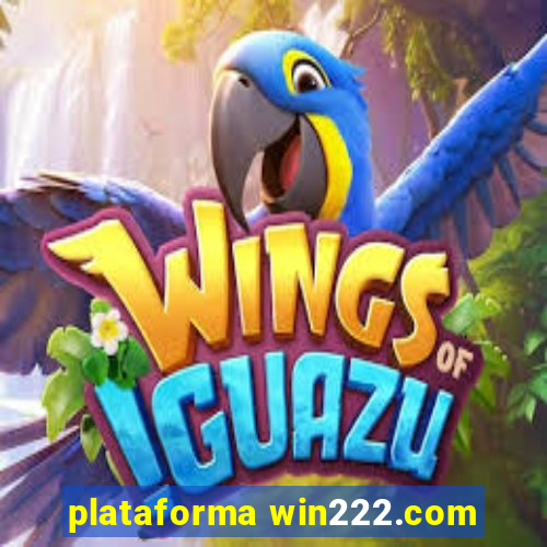 plataforma win222.com