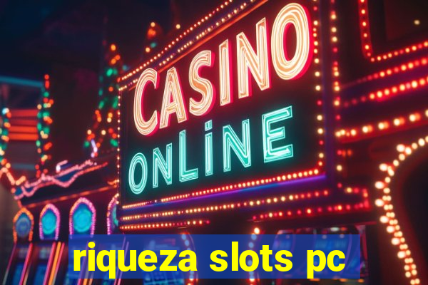 riqueza slots pc