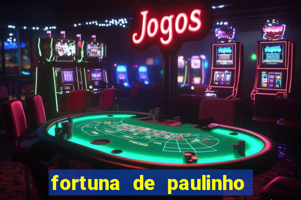 fortuna de paulinho roupa nova