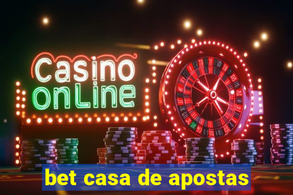 bet casa de apostas