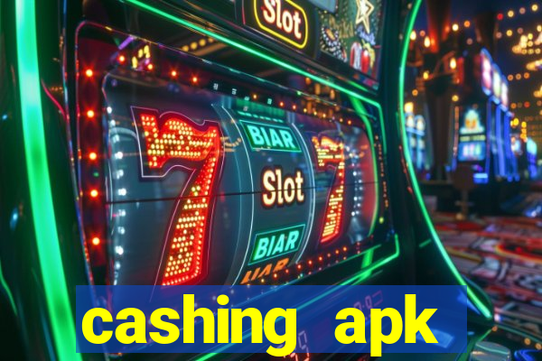 cashing apk dinheiro infinito