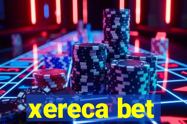 xereca bet