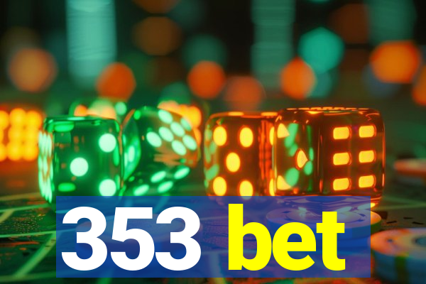 353 bet