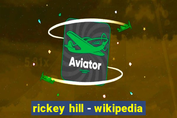 rickey hill - wikipedia