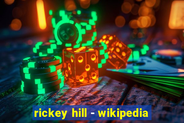 rickey hill - wikipedia