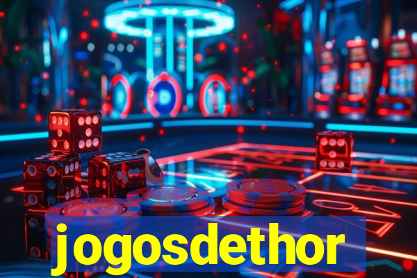 jogosdethor