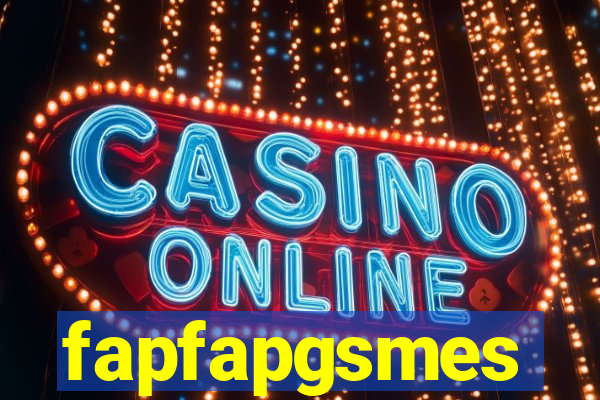 fapfapgsmes