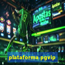 plataforma pgvip